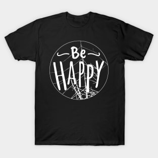 Be Happy T-Shirt